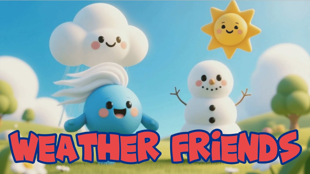 Weather Friends | Song About Weather | Educational Music for Toddlers #friendship #lifeskills