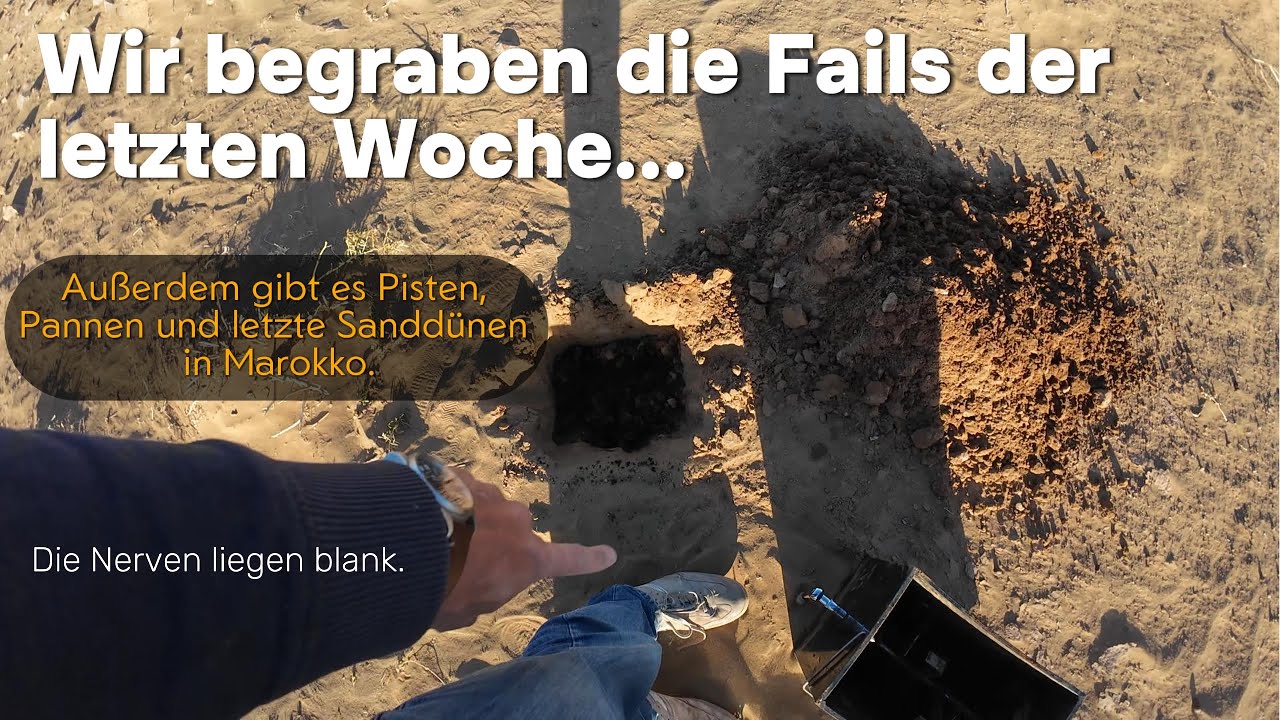 Piste, Pannen und letzte Sanddünen in Marokko - meine Nerven liegen blank.