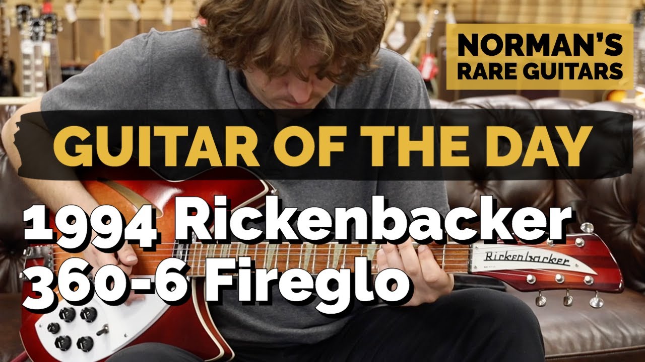 Гитара дня: Rickenbacker 360-6 Fireglo 1994 года | Редкие гитары Нормана