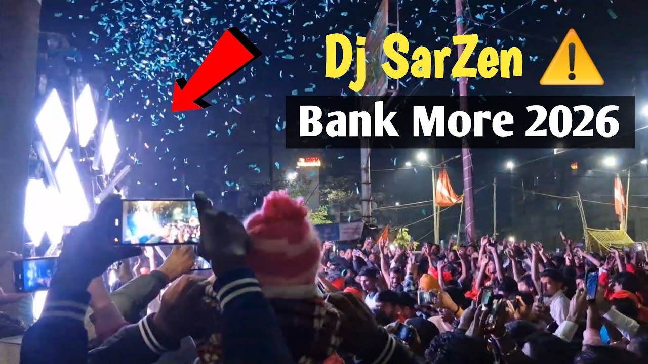 Dj SarZen এর ফ্যান দেখে আমি অবাক 😲 Dhanbad - Bank More 2026 | Shivaratri Full Roadshow 