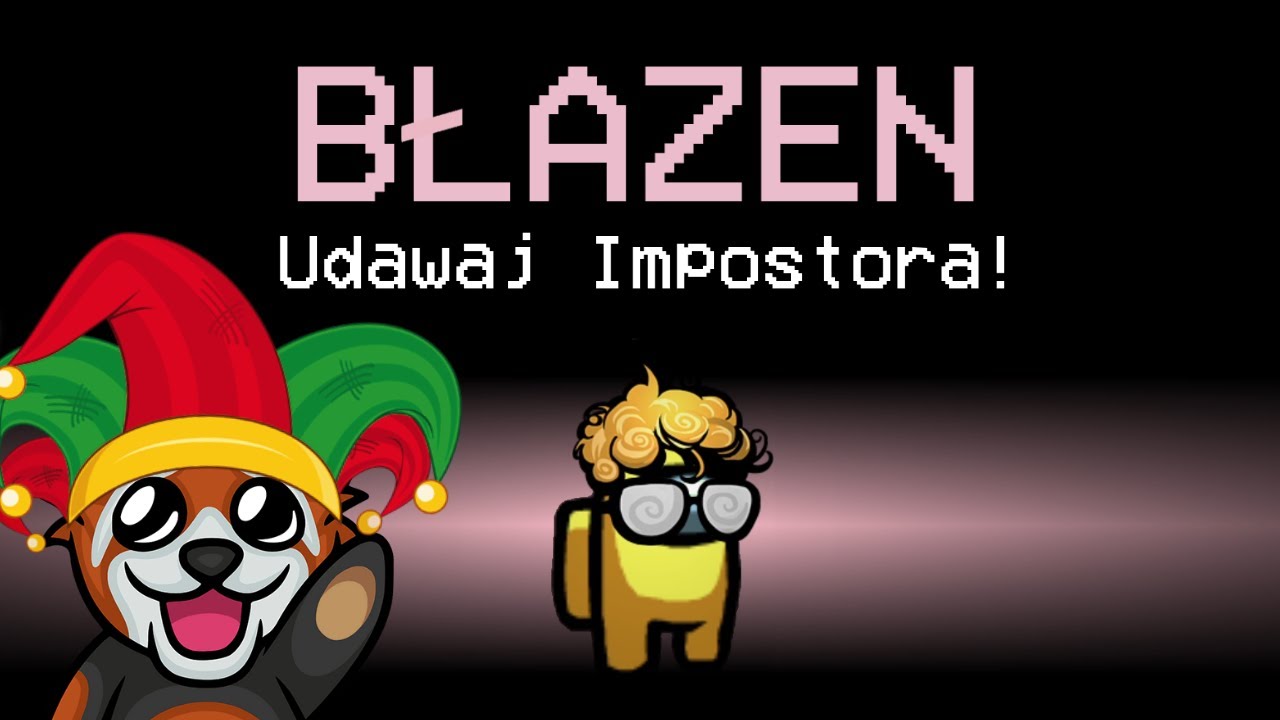 EWRON jako BŁAZEN musi udawać IMPOSTORA w AMONG US!