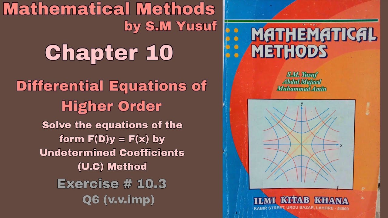Lec 21 | Ch # 10 | Differential Equations of Higher Order | Ex 10.3  Q6  | Method by S.M Yusuf