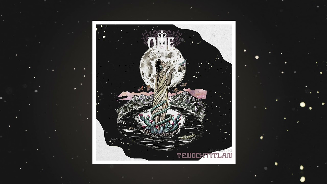 Tenochtitlan - The Promised Land - La Tierra Prometida (Remastered) By OMEworld  #mexica