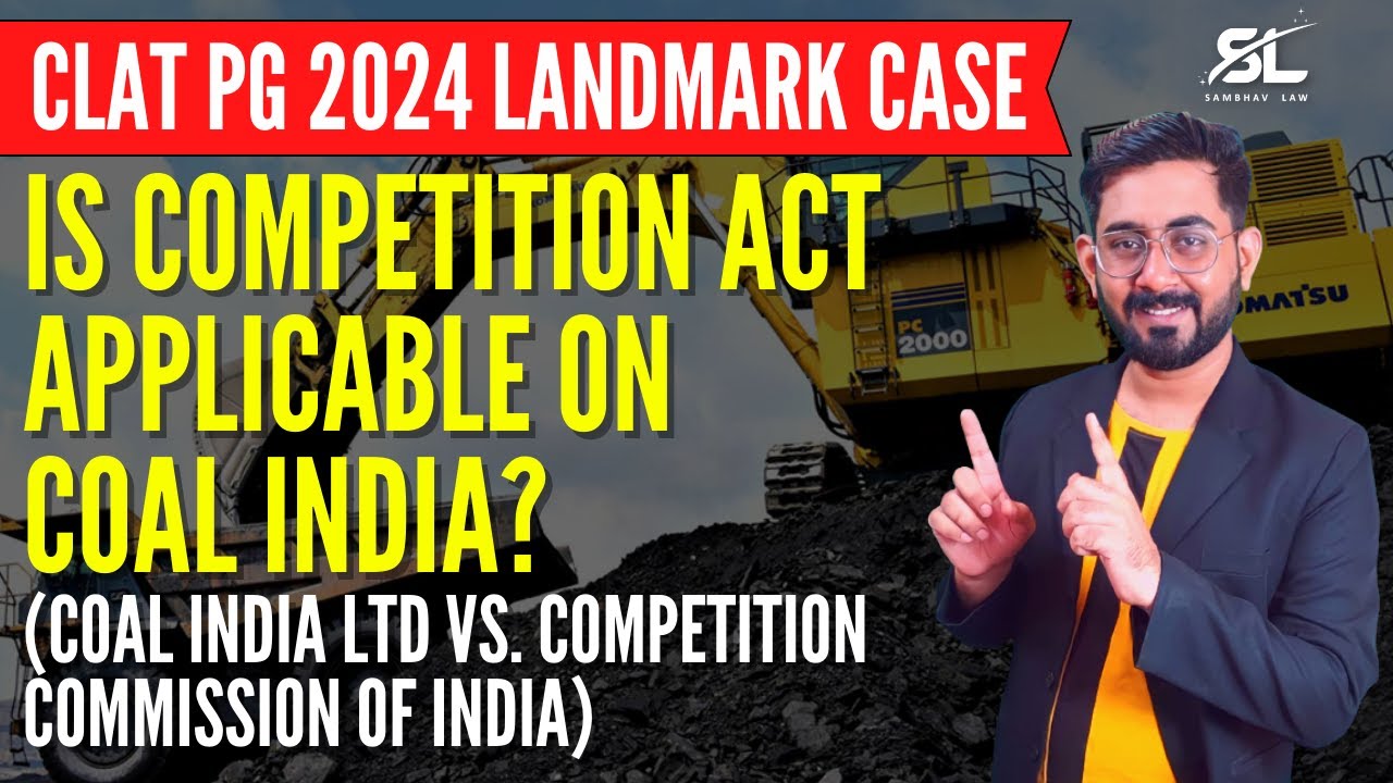 Coal India v Competition Commission of India Competition Act Applicable to Coal India | CLAT PG 2024