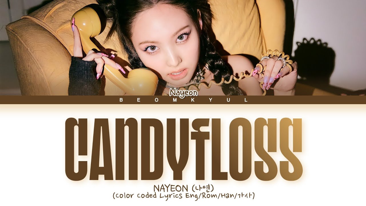 NAYEON Candyfloss Lyrics (Color Coded Lyrics)