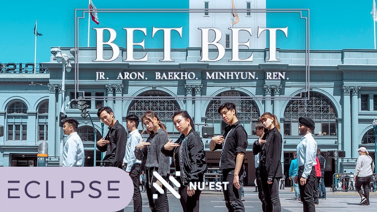 [KPOP IN PUBLIC] NU'EST (뉴이스트) - Bet Bet Full Dance Cover [ECLIPSE]