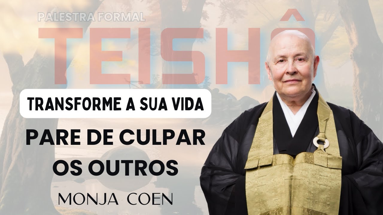 MONJA COEN - Transforme sua vida: Assuma o controle e pare de culpar os outros #zen