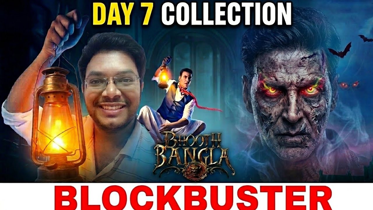 BHOOTH BANGLA DAY 7 COLLECTION | BHOOTH BANGLA BOX OFFICE PREDICTION ADVANCE BOOKING REPORT DAY 7 
