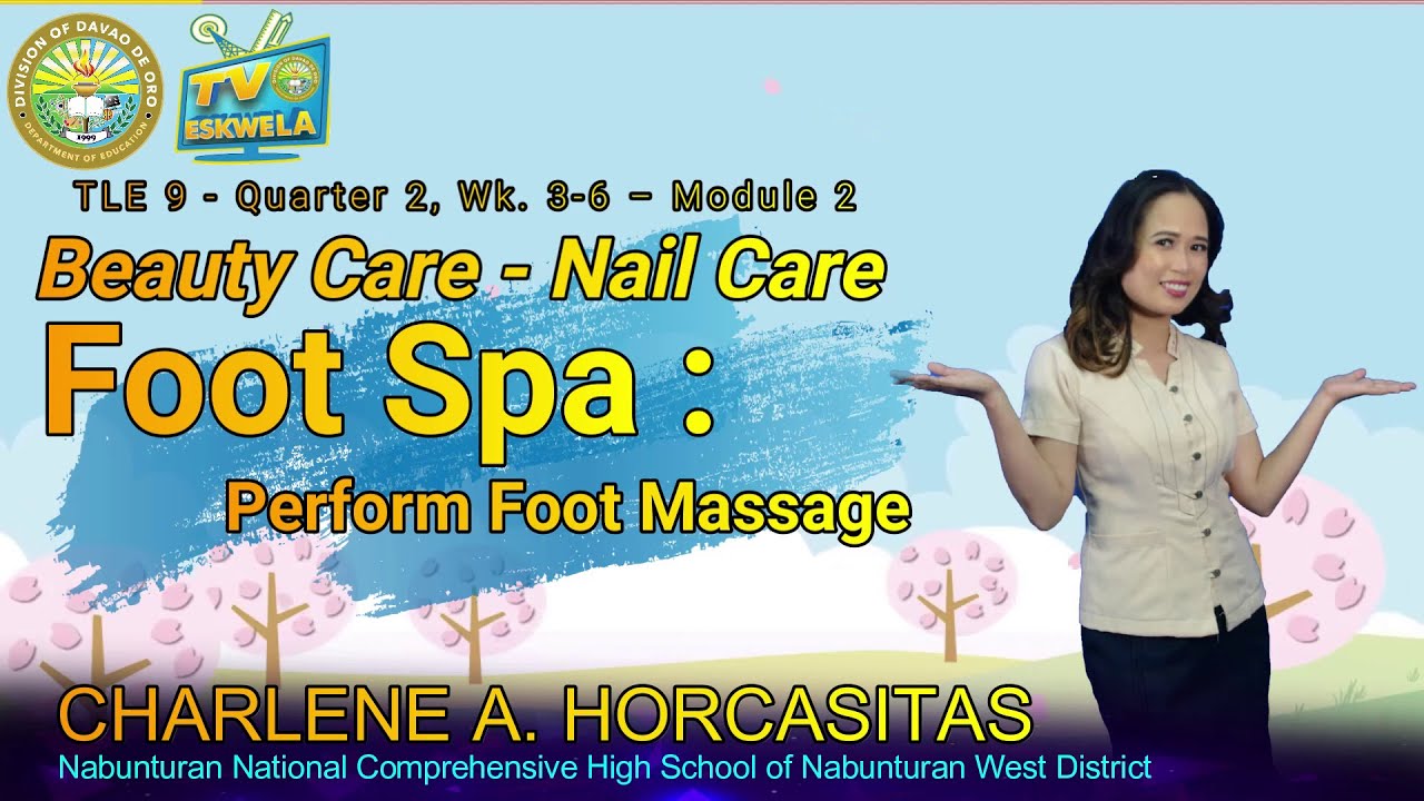 TLE 9-Beauty Care-nail Care (Quarter 2-Module 2): Foot Spa-Perform Foot Massage