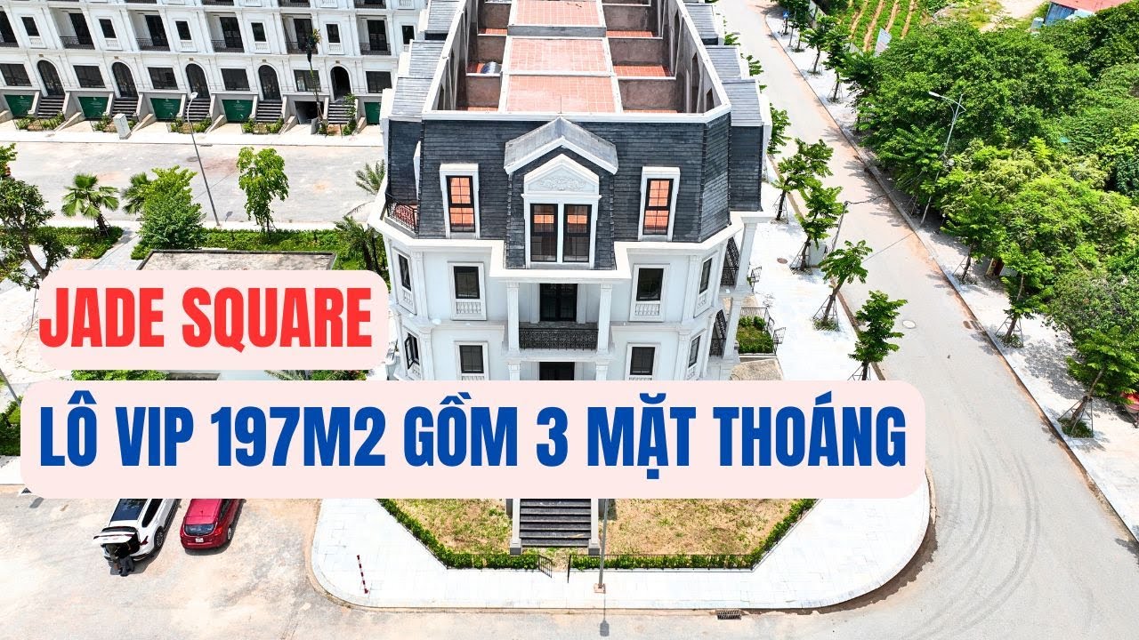 LÔ VIP 197M2 TẠI JADE SQUARE PHẠM VĂN ĐỒNG