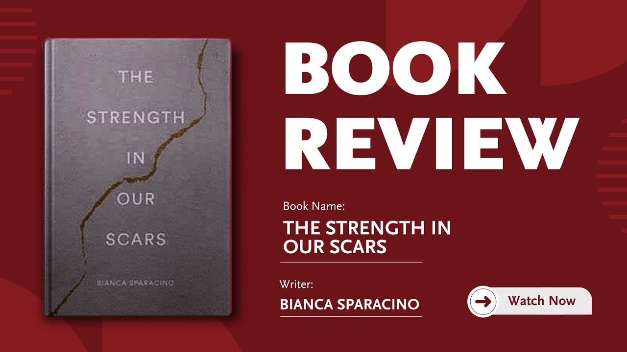 Healing Through Poetry The Strength in Our Scars by Bianca Sparacino | Book Breakdown & Life Lesson