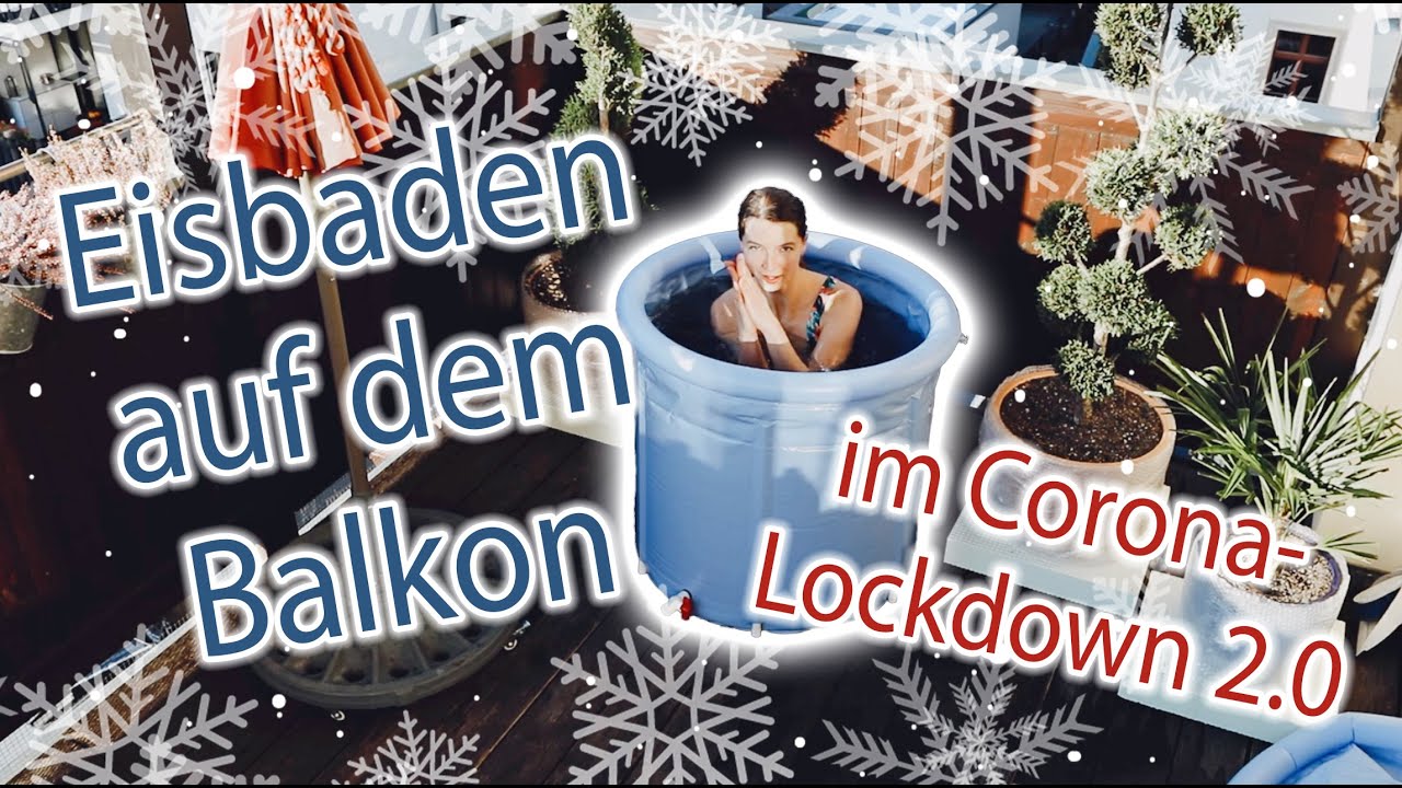 Eisbaden auf dem Balkon im Corona-Lockdown 2.0