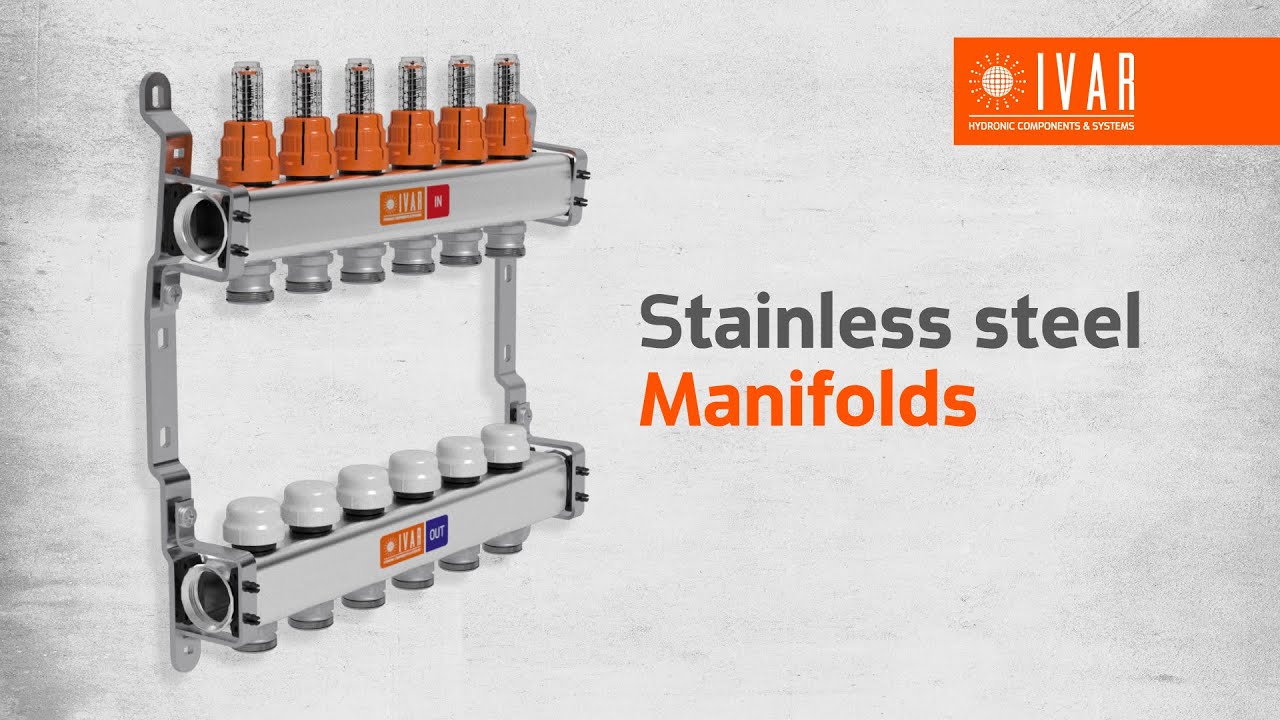 Highlights on IVAR Stainless Steel Manifolds