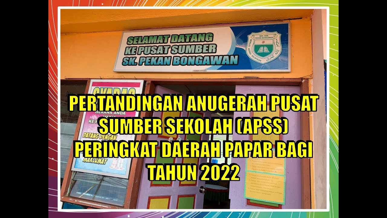 SK PEKAN BONGAWAN | VIDEO PERTANDINGAN APSS PERINGKAT DAERAH PAPAR BAGI TAHUN 2022