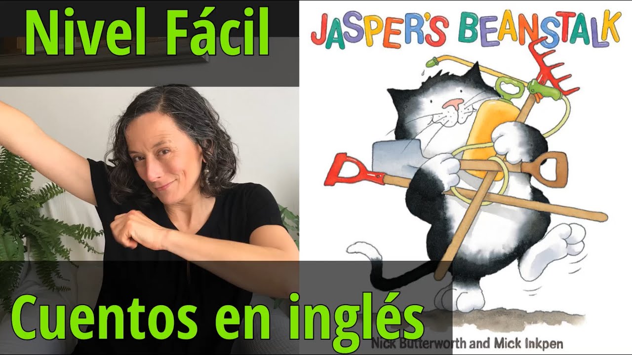 ✅ Empezando inglés 👉 Jasper's beanstalk 👉 Primer inglés
