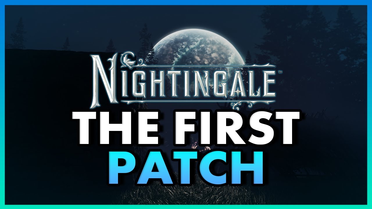 Nightingale's First Patch 0.1.1,  Exploits Removed, Bug Fixes, & More