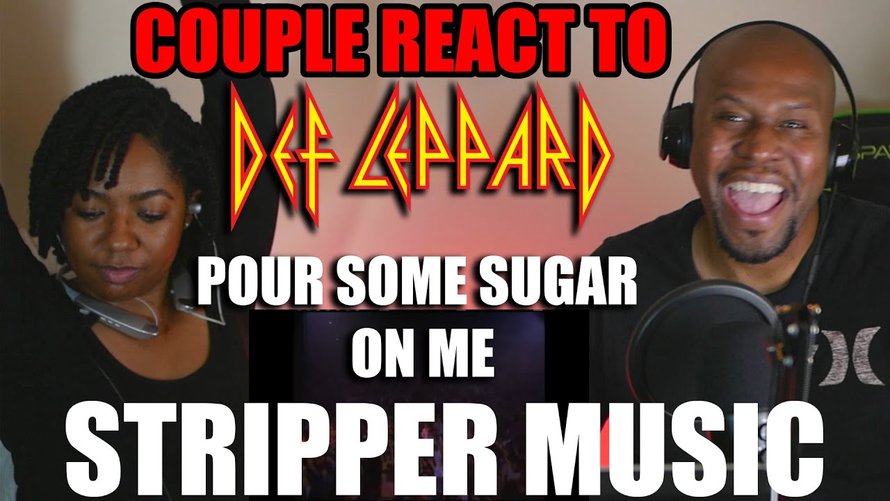 Couple React to Def Leppard - Pour Some Sugar on Me
