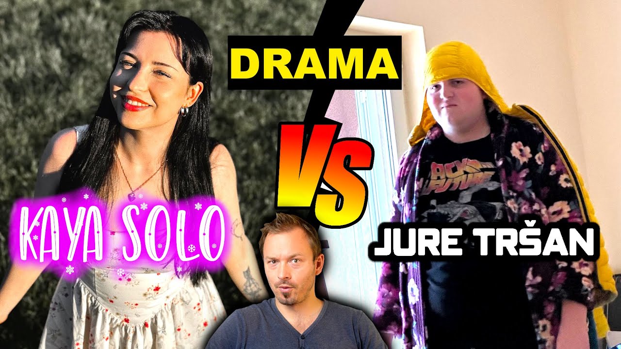 KayaSolo vs JureTršan Drama