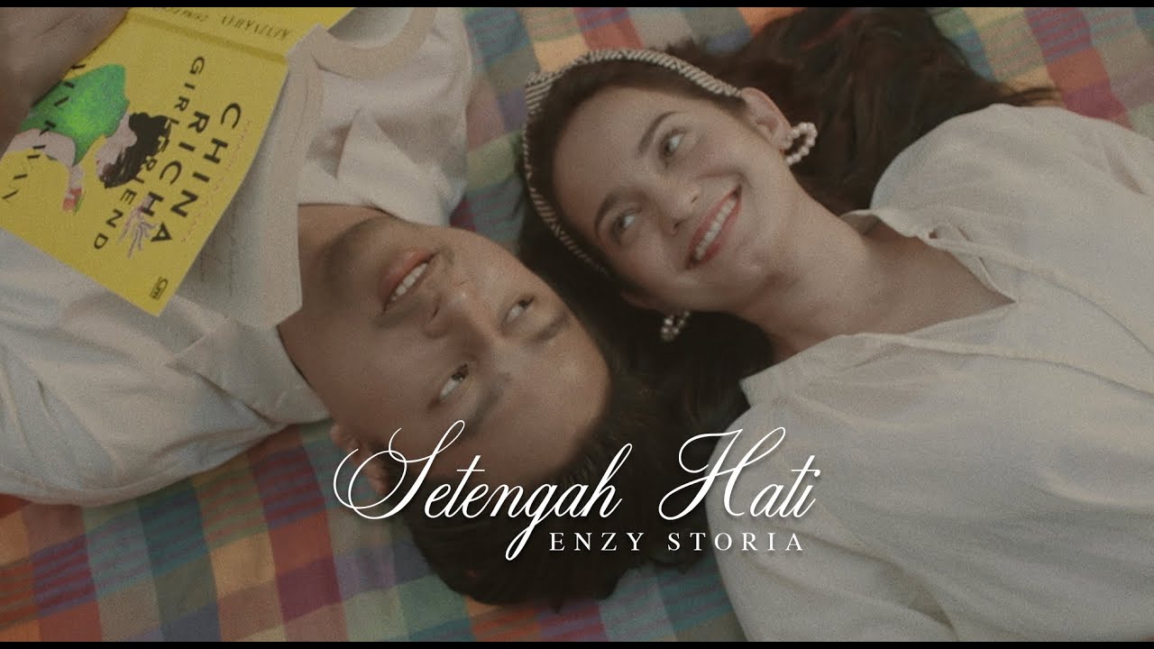 Enzy Storia - Setengah Hati (Official Music Video)