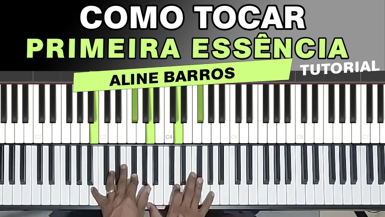 Como tocar PRIMEIRA ESSÊNCIA (Aline Barros) tutorial completo