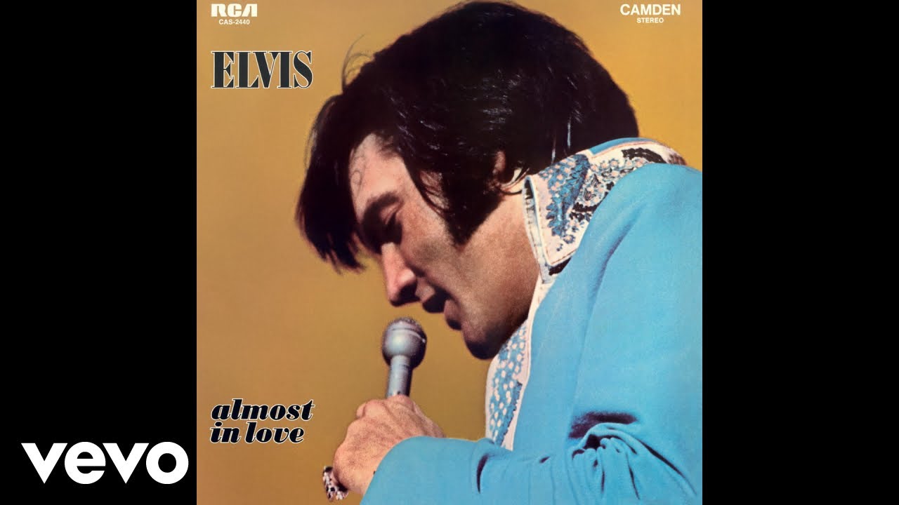 Elvis Presley - Almost In Love (Official Audio)