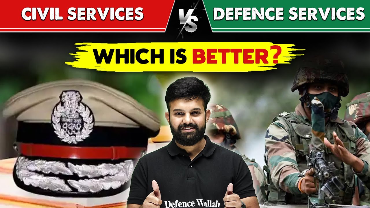 Civil Services vs Defence Services | Which is Best for You? 🤔