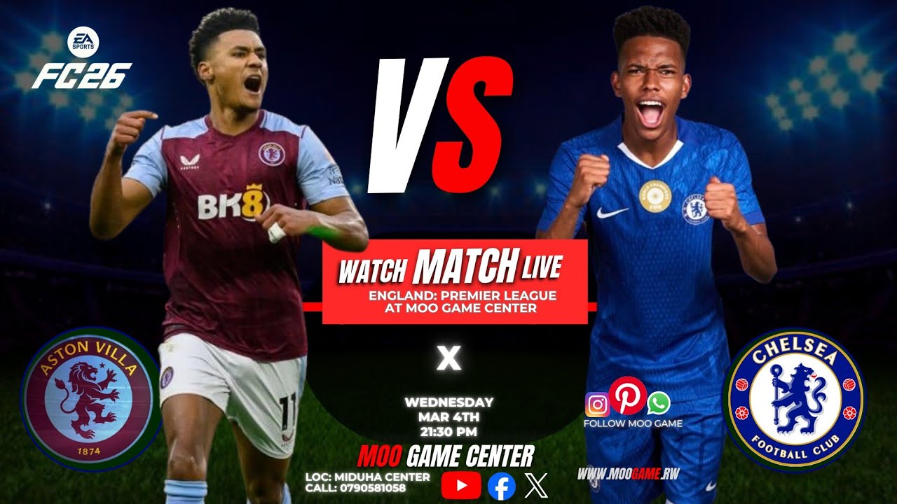 ASTON VILLA VS CHELSEA FULL MATCH MOOGAME CENTER PS5 LIVE_LEGENDARY_ FULL MATCH