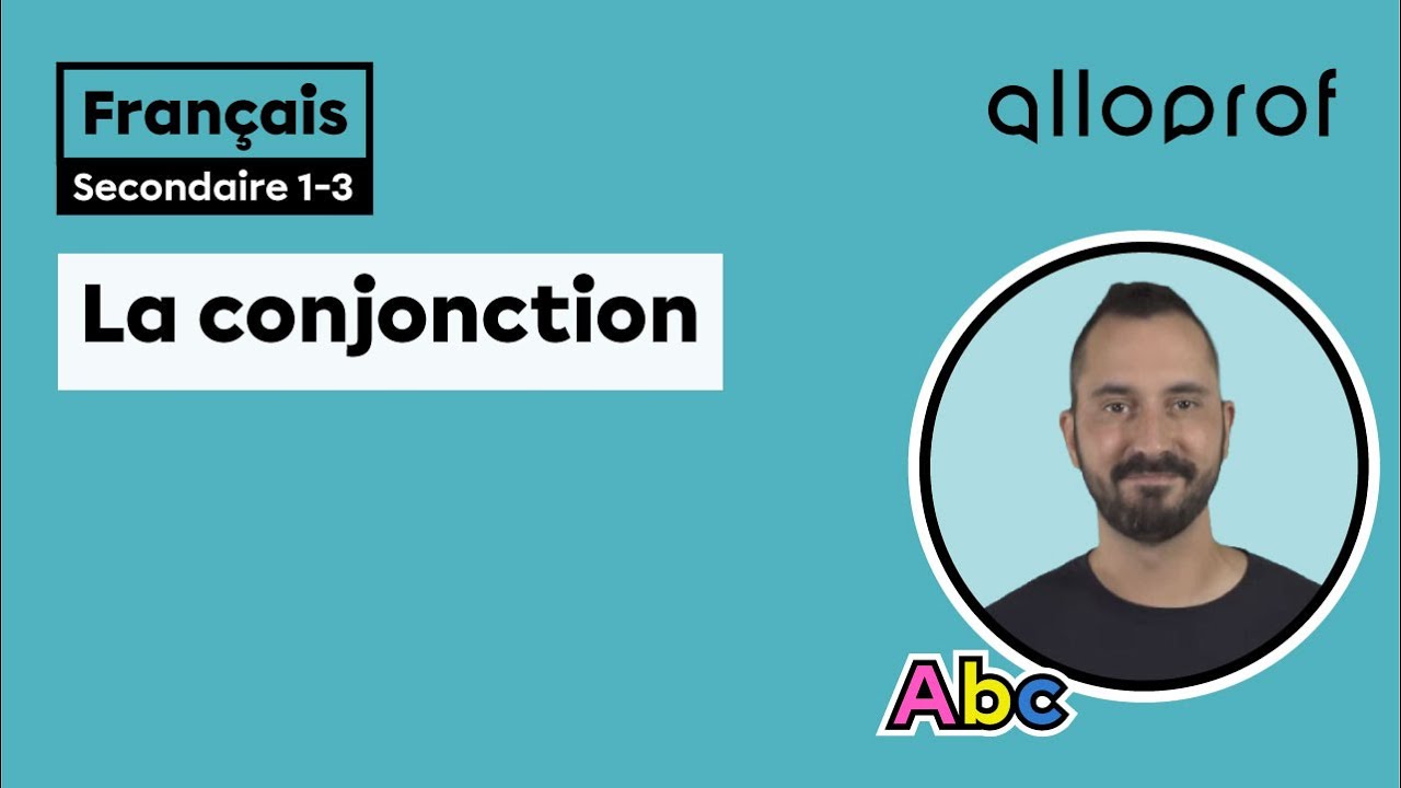 La conjonction | Français | Alloprof