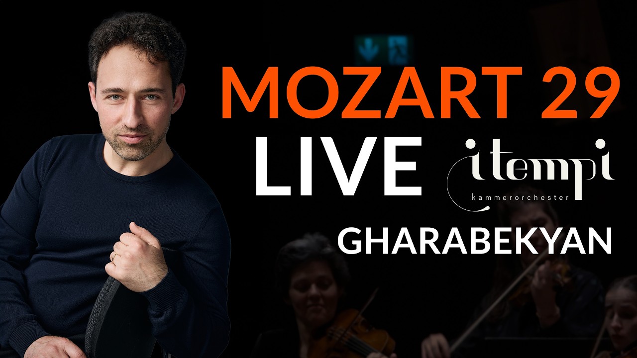 Mozart Symphony 29 &ndash; I TEMPI &ndash; Gevorg Gharabekyan