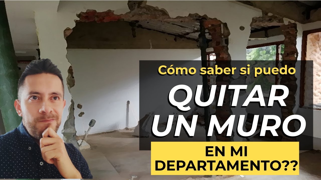 Puedo DEMOLER O QUITAR un MURO en mi departamento o casa?