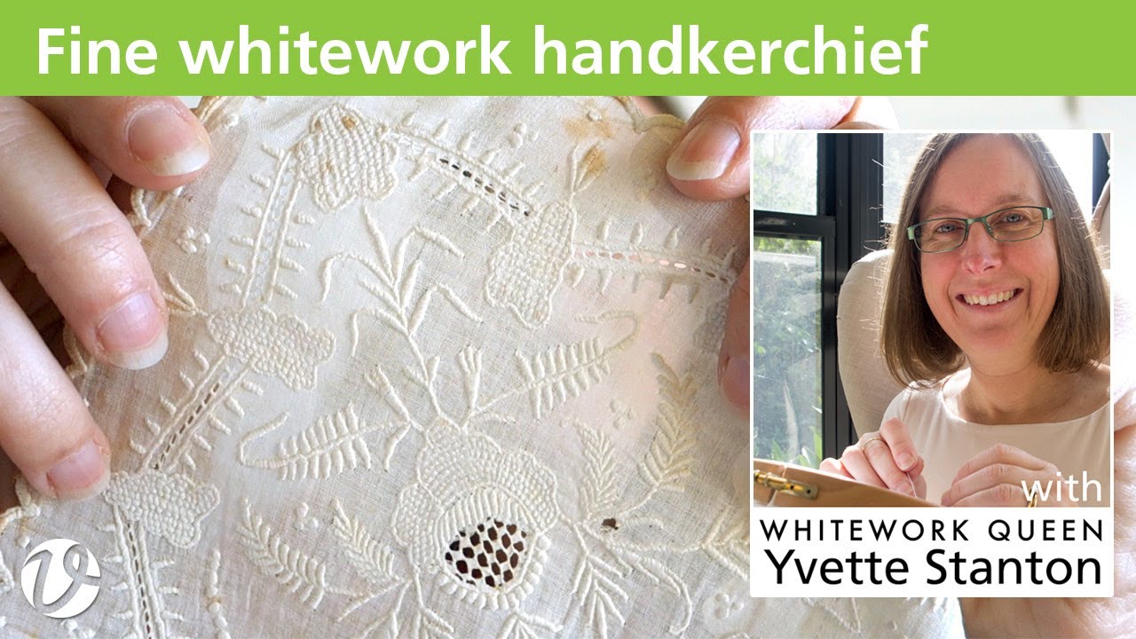 White Threads FlossTube #32 – Fine whitework handkerchief