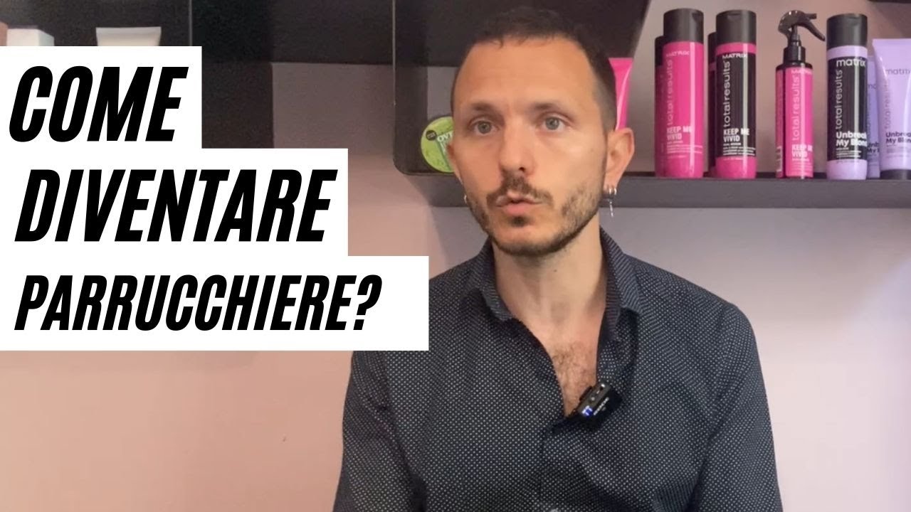 Come Diventare Parrucchiere: Tutto quello che devi sapere!