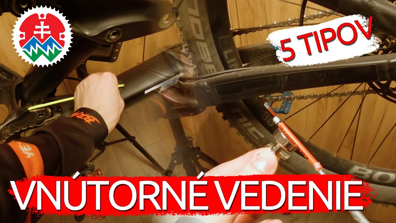 Ako na vnútorné vedenie hadíc a bowdenov? 5 Tipov @slovakbikeparks