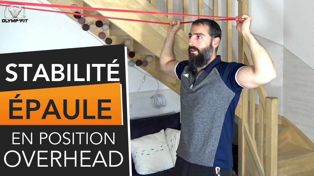 Renforcer l’épaule en position OVERHEAD mobilité et stabilité scapulaire pour le crossfit, natation