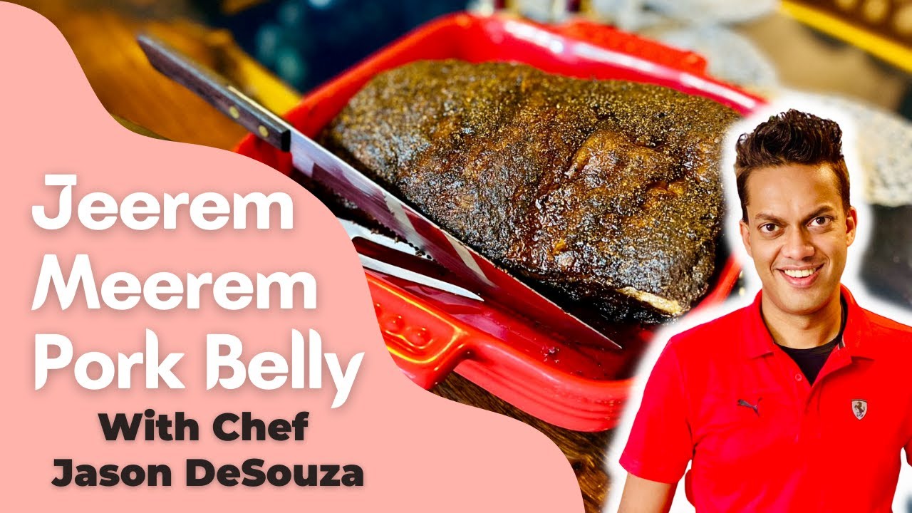 J A S O N’s Jeerem Meerem Pork Belly | Modern Goan | Gourmet Cooking Made Easy