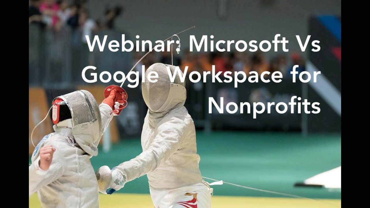 Microsoft VS Google Workspace for Nonprofits
