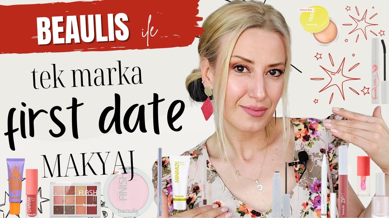 Olmaz Olsun Böyle Makyaj!  #beaulis ile First Date MAKYAJI