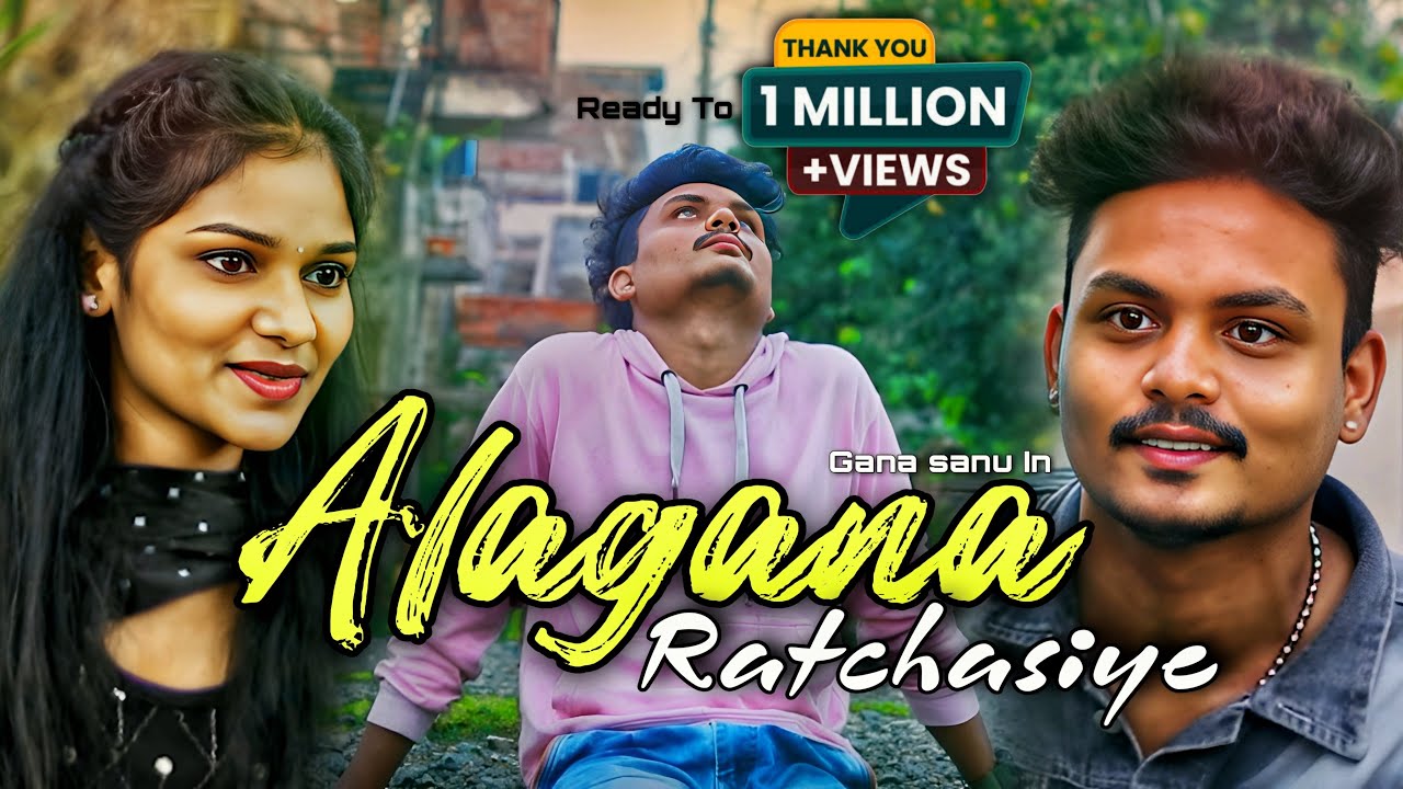 Alagana ratchasiye love Song | Gana sanu | sabesh solomon