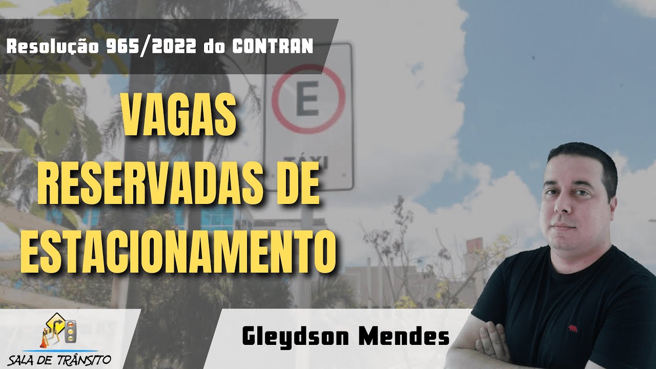 Resolução nº 965/2022 do CONTRAN: Vagas reservadas de estacionamento