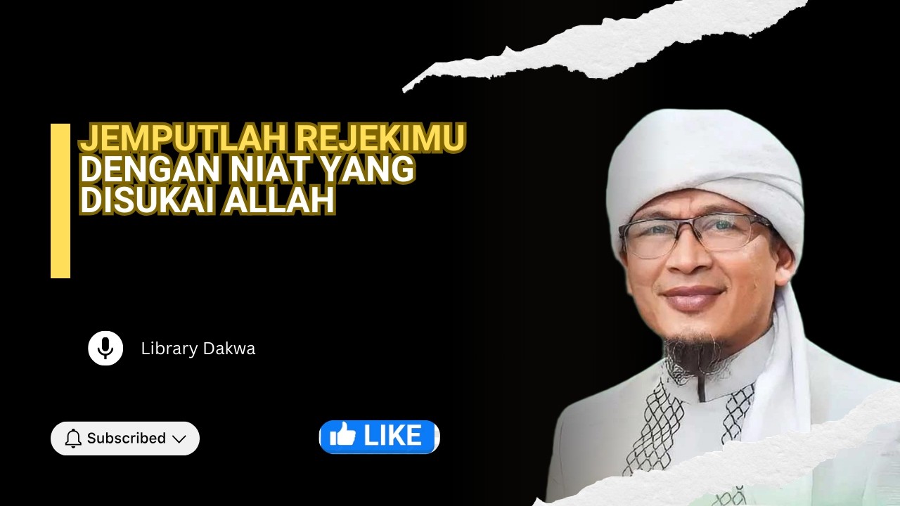 abdullah gymnastiar | Jemputlah rejekimu dengan niat yang disukai ALLAH