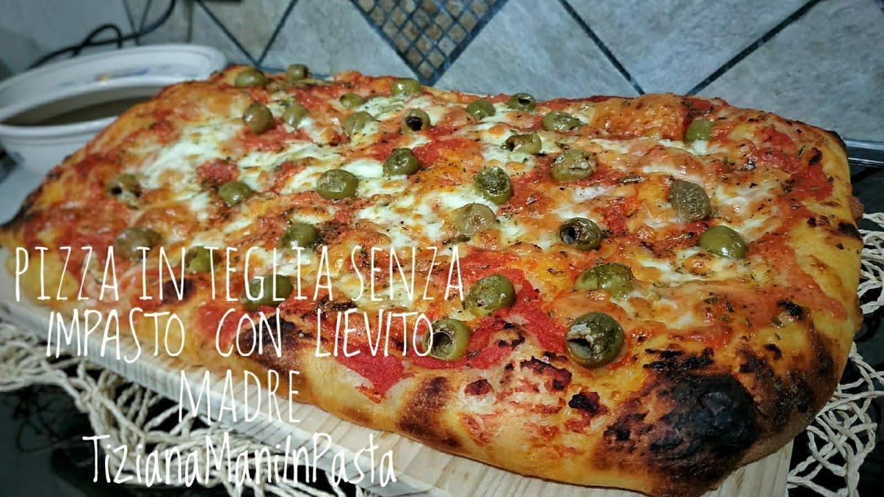 PIZZA IN TEGLIA SENZA IMPASTO CON LIEVITO MADRE