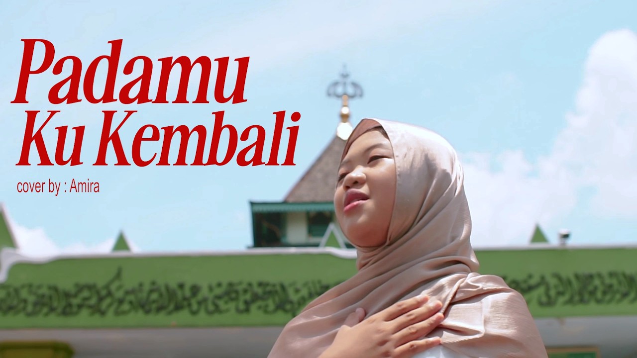 COVER Padamu Ku Kembali - By Amira