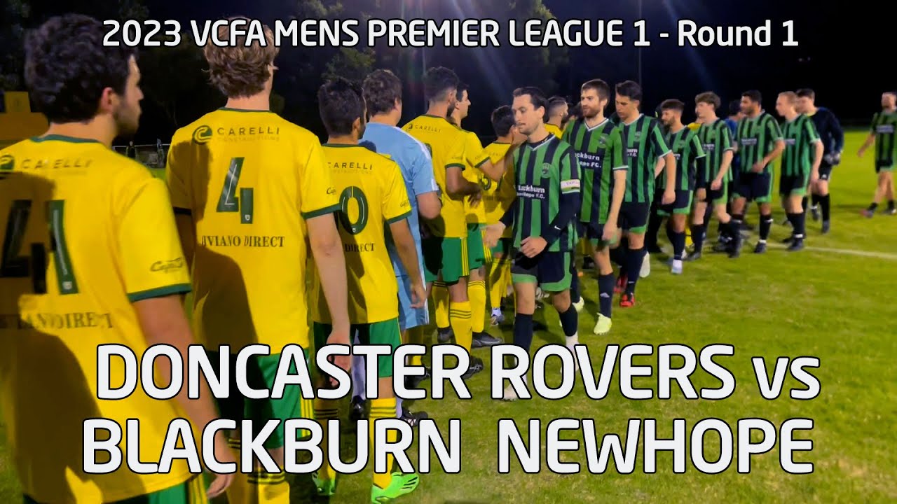 2023 VCFA MPL 1, Rd 1 - Doncaster Rovers v Blackburn Newhope