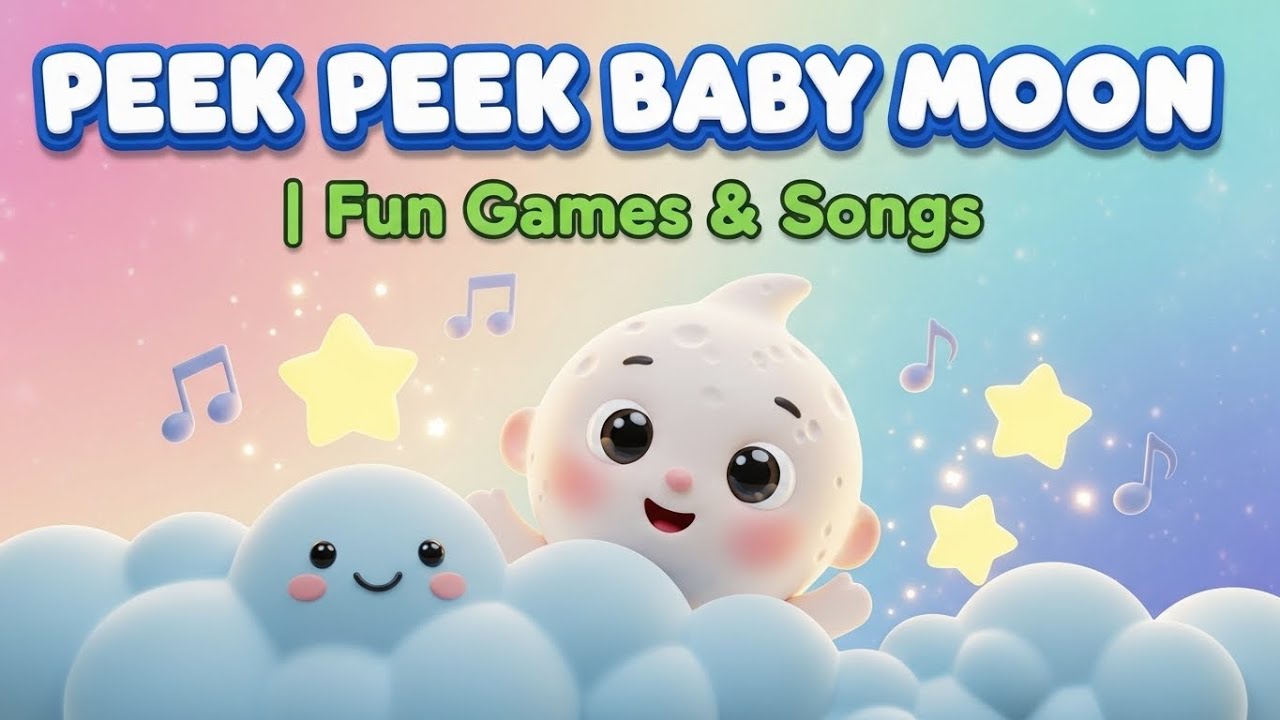 Peek Peek Baby Moon | Fun Games & Songs
