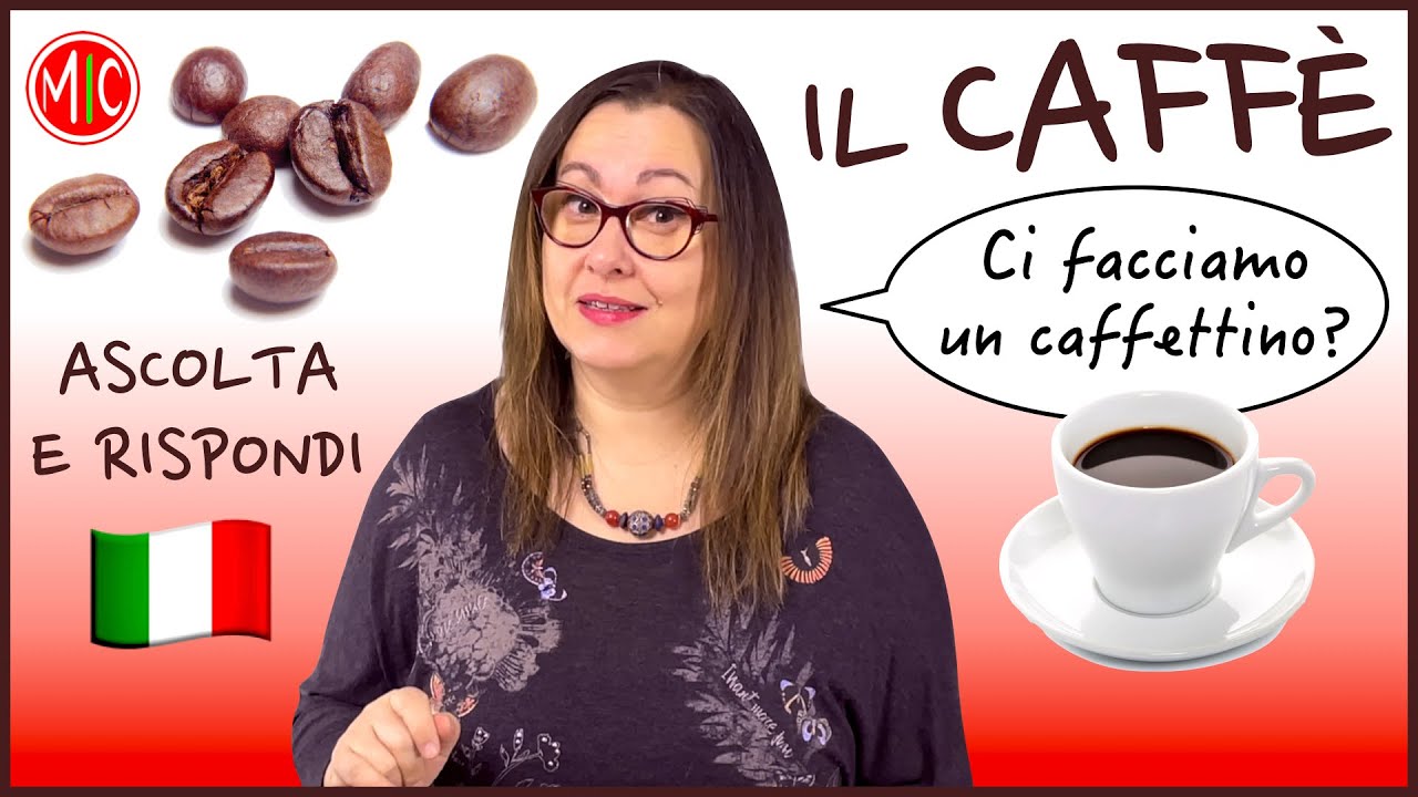 IL CAFFÈ - Listening Practice in slow Italian with questions | Ascolta e rispondi