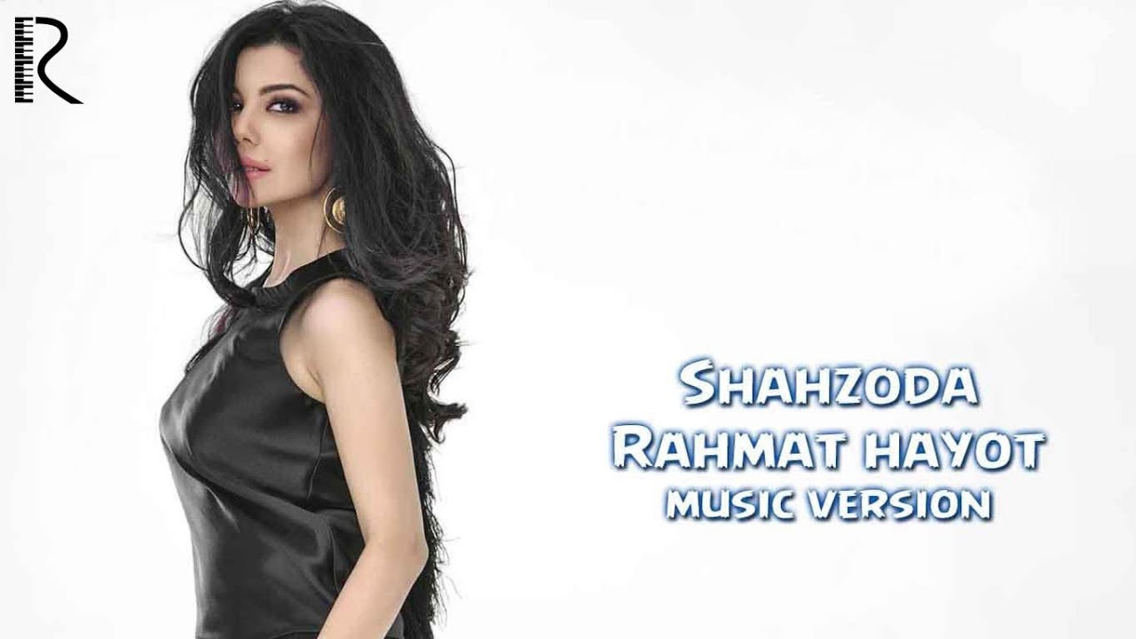 Shahzoda - Rahmat hayot (music version)
