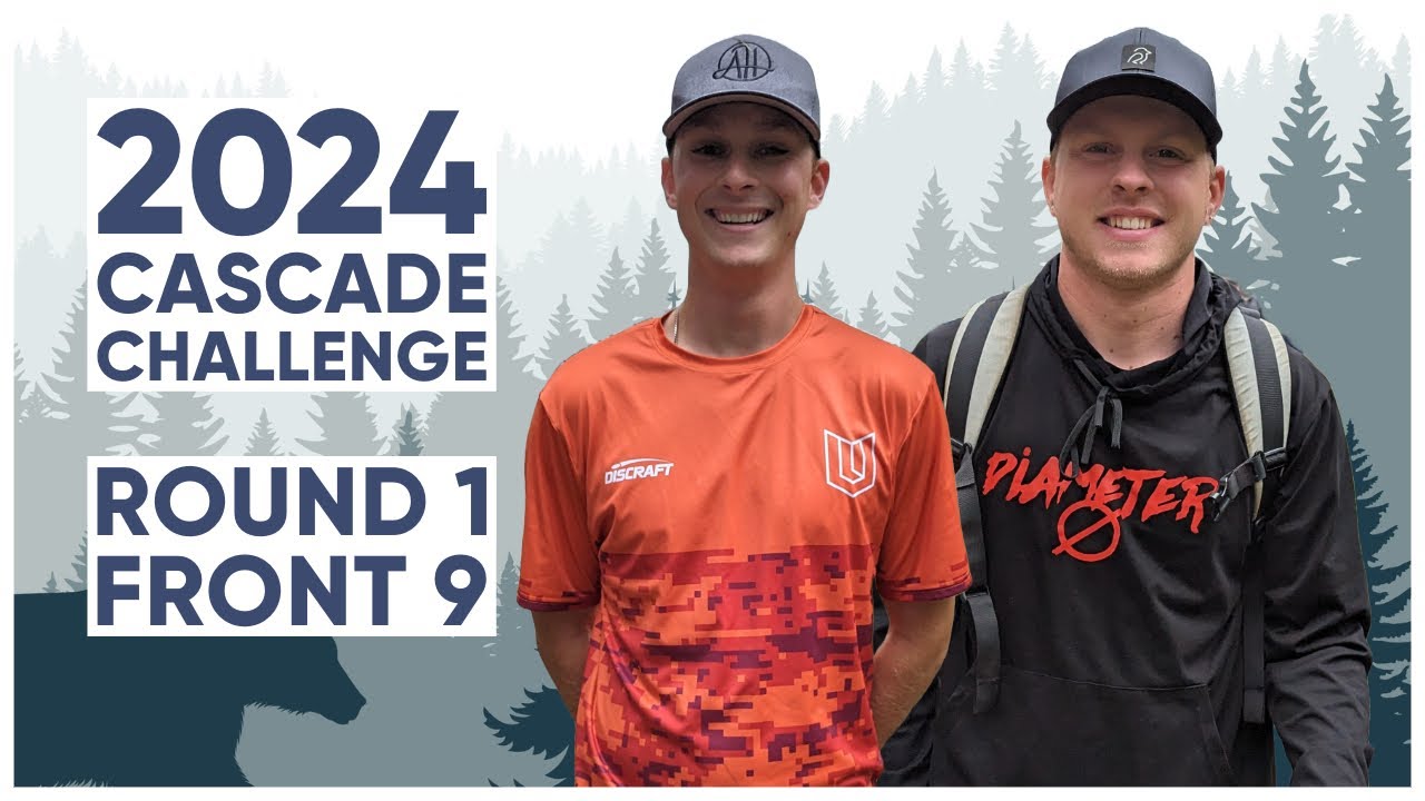 2024 Cascade Challenge • R1F9 • Adam Hammes • Ezra Robinson • Aaron Gossage • Scott Withers (DGPT Q)