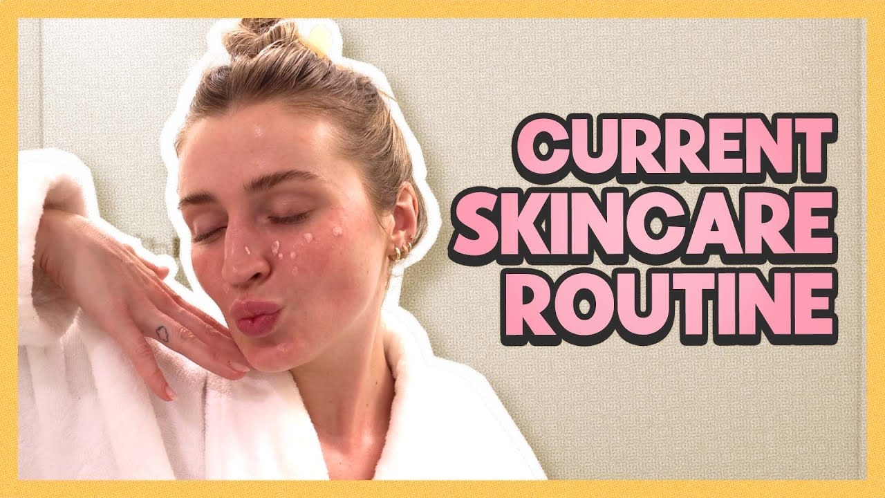 MY CURRENT DAY & NIGHT SKINCARE ROUTINE