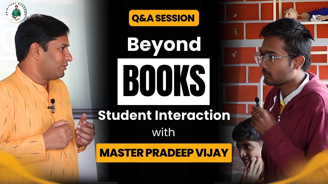#3 Do You Really Know What Wisdom Is? Student Interaction with Master Pradeep Vijay | 