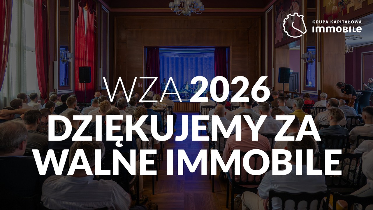 Tak było na WZA Immobile 2026
